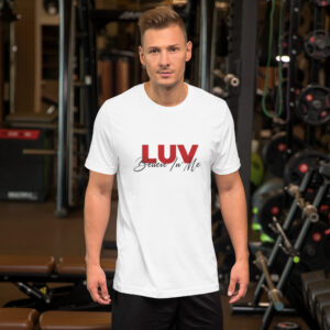 LUV Believe In Me – Short-Sleeve Unisex T-Shirt